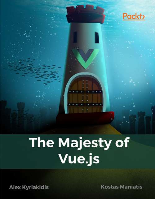 Book cover of The Majesty of Vue.js