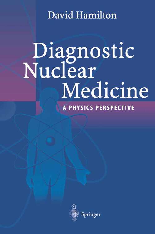 Book cover of Diagnostic Nuclear Medicine: A Physics Perspective (2004)