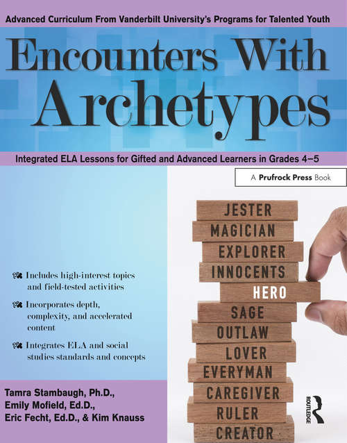 Book cover of Encounters With Archetypes: Integrated ELA Lessons for Gifted and Advanced Learners in Grades 4-5