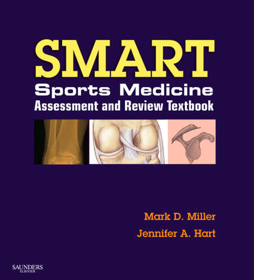 Book cover of SMART! Sports Medicine Assessment and Review E-Book: Expert Consult - Online And Print