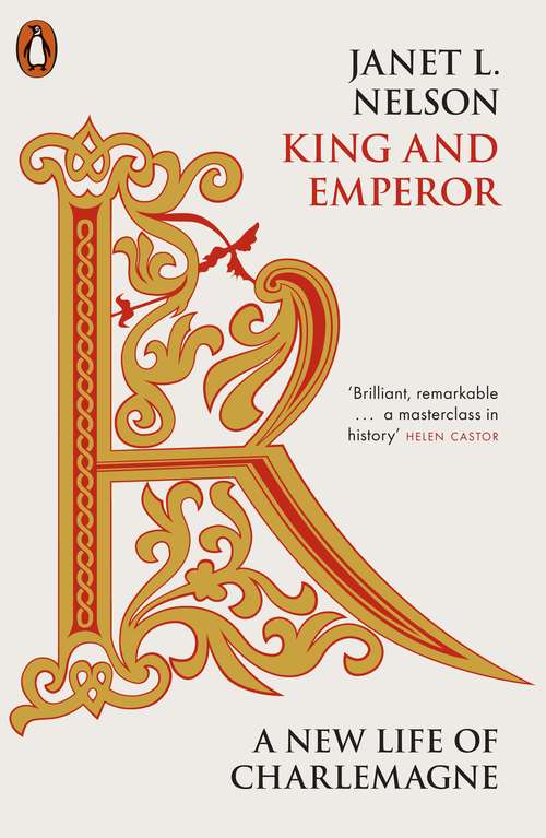 Book cover of King and Emperor: A New Life of Charlemagne