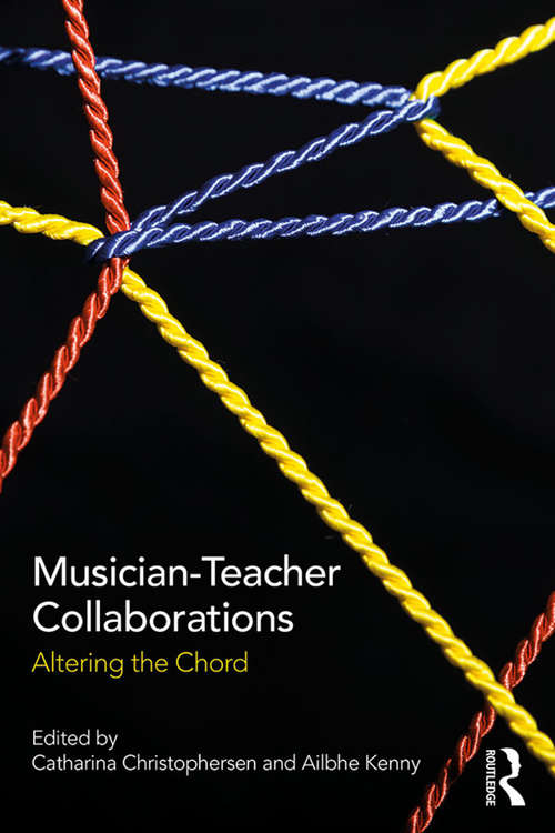Book cover of Musician-Teacher Collaborations: Altering the Chord