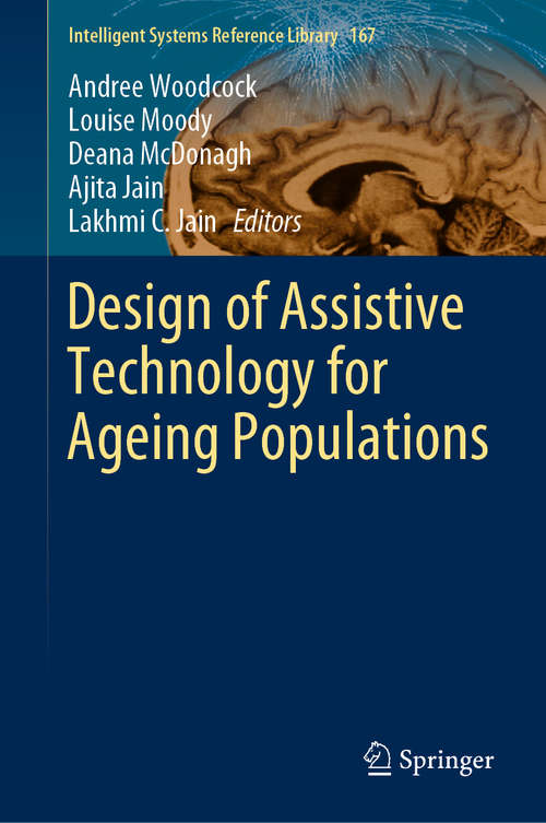 Book cover of Design of Assistive Technology for Ageing Populations (1st ed. 2020) (Intelligent Systems Reference Library #167)