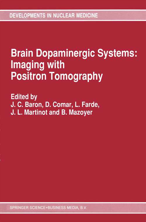 Book cover of Brain Dopaminergic Systems: Imaging with Positron Tomography (1991) (Developments in Nuclear Medicine #20)