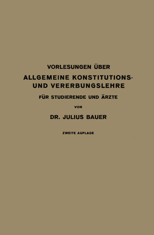 Book cover of Vorlesungen Über Allgemeine Konstitutions- und Vererbungslehre: Für Studierende und Ärzte (2. Aufl. 1923)