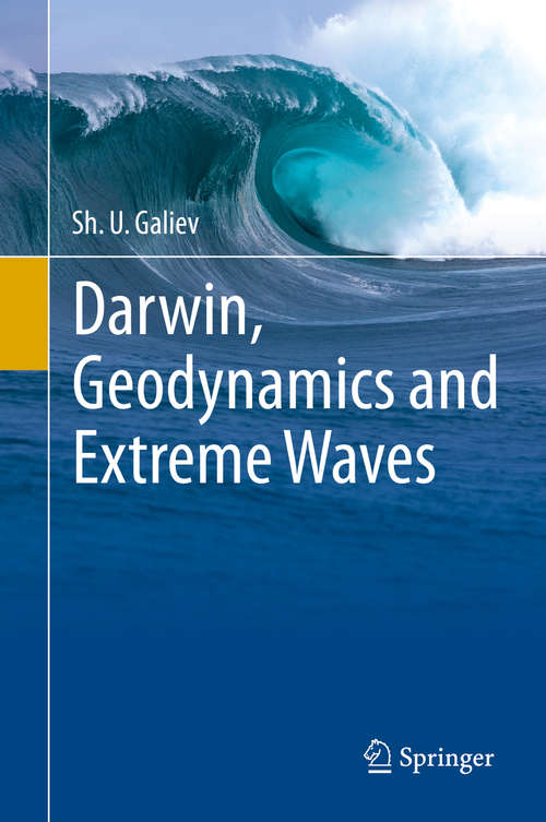 Book cover of Darwin, Geodynamics and Extreme Waves (2015)