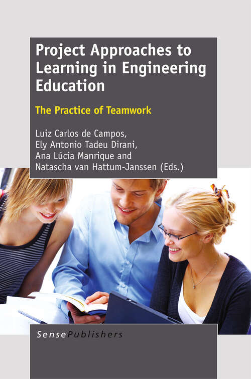 Book cover of Project Approaches to Learning in Engineering Education: The Practice Of Teamwork (2012)