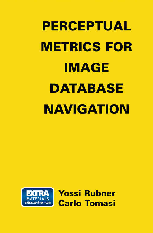 Book cover of Perceptual Metrics for Image Database Navigation (2001) (The Springer International Series in Engineering and Computer Science #594)