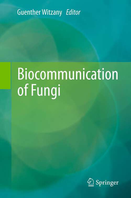 Book cover of Biocommunication of Fungi (2012)