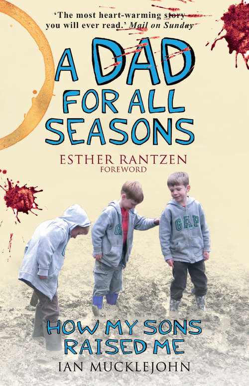 Book cover of A Dad for All Seasons: How My Sons Raised Me