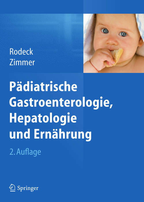 Book cover of Pädiatrische Gastroenterologie, Hepatologie und Ernährung (2. Aufl. 2013)