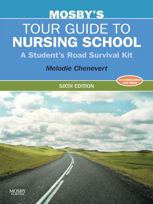 Book cover of Mosby's Tour Guide to Nursing School: A Student's Road Survival Kit (6)