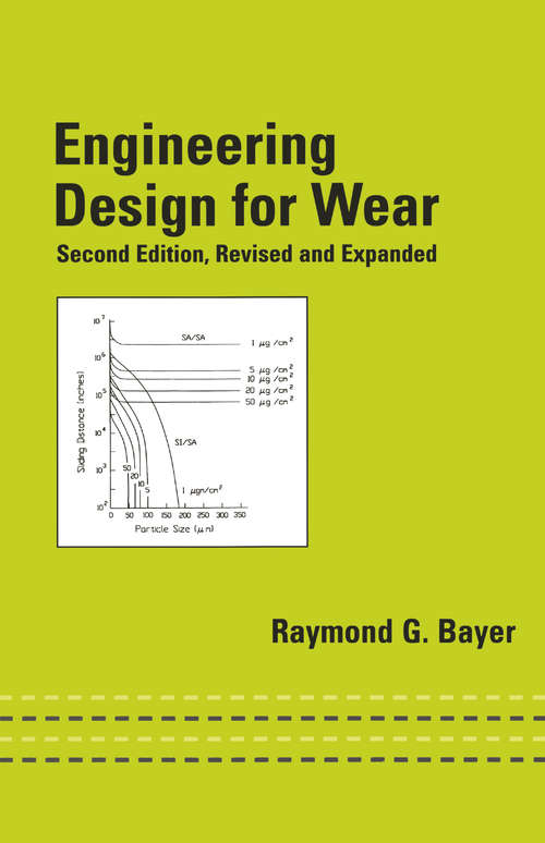 Book cover of Engineering Design for Wear, Revised and Expanded (2) (Mechanical Engineering)