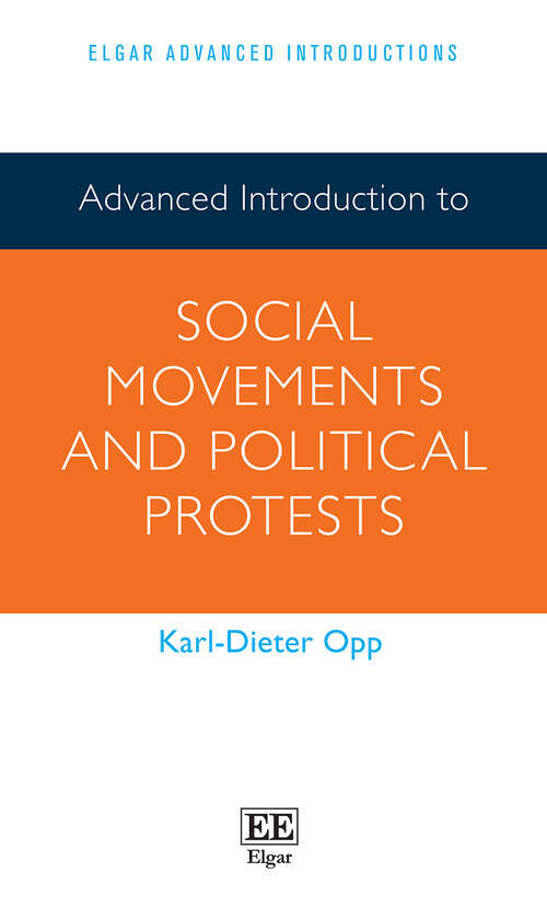 Book cover of Advanced Introduction to Social Movements and Political Protests (Elgar Advanced Introductions series)