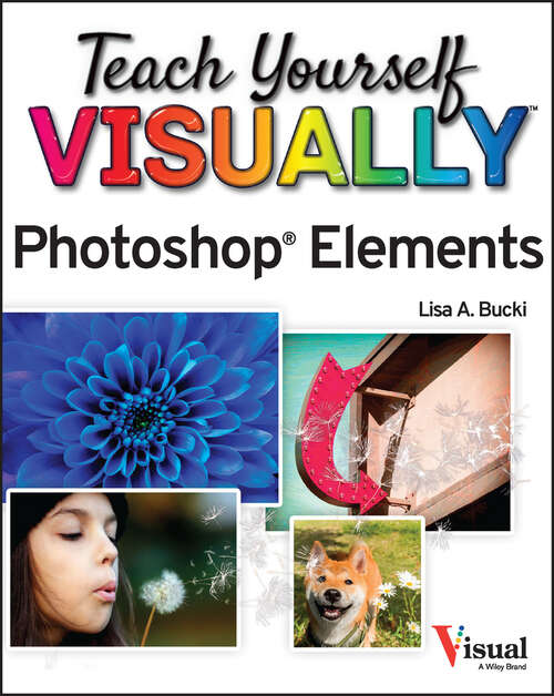 Book cover of Teach Yourself Visually Photoshop Elements 2023 (Teach Yourself VISUALLY (Tech))