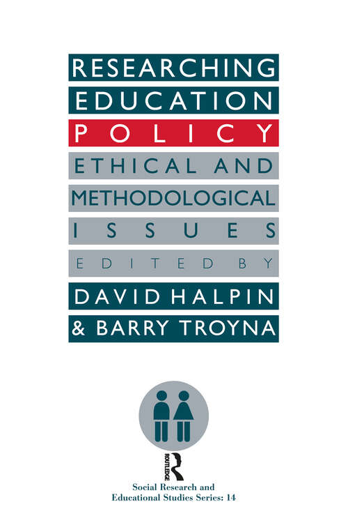 Book cover of Researching education policy: Ethical and methodological issues (80) (Social Research And Educational Studies: Vol. 15)