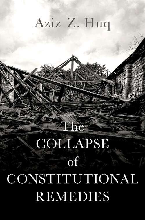 Book cover of The Collapse of Constitutional Remedies (Inalienable Rights)