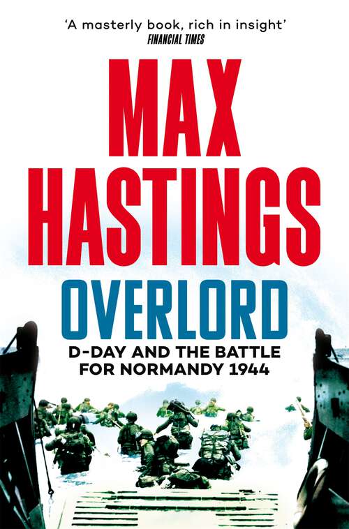 Book cover of Overlord: D-Day and the Battle for Normandy 1944 (Pan Grand Strategy Ser.)