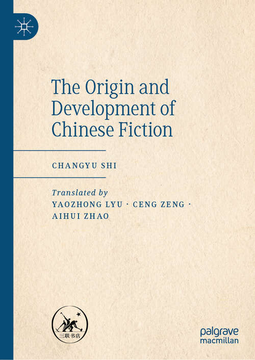 Book cover of The Origin and Development of Chinese Fiction (2024)