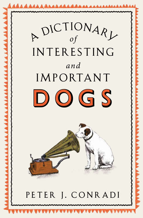 Book cover of A Dictionary of Interesting and Important Dogs