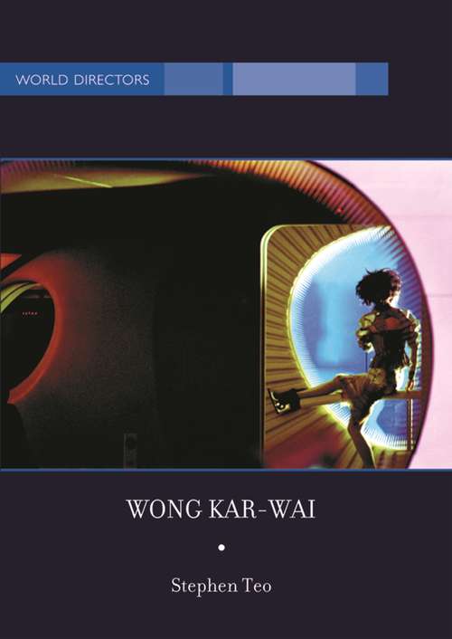 Book cover of Wong Kar-Wai: Auteur of Time (World Directors)