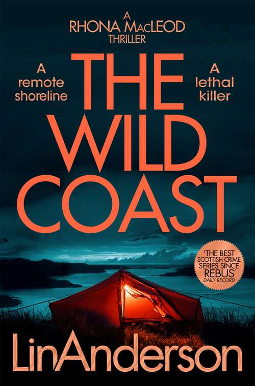 Book cover of The Wild Coast: A Twisting Crime Novel That Grips Like a Vice Set in Scotland (Rhona MacLeod #17)