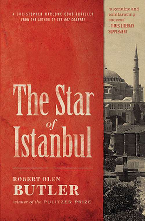 Book cover of The Star of Istanbul: A Christopher Marlowe Cobb Thriller (A Christopher Marlowe Cobb Thriller #2)