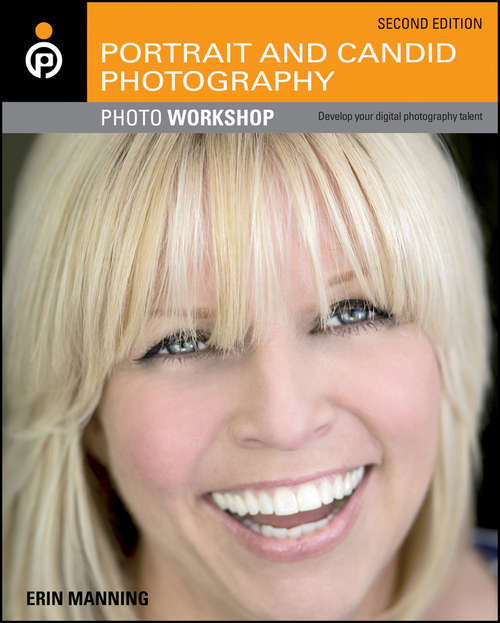 Book cover of Portrait and Candid Photography Photo Workshop (2) (Photo Workshop #21)