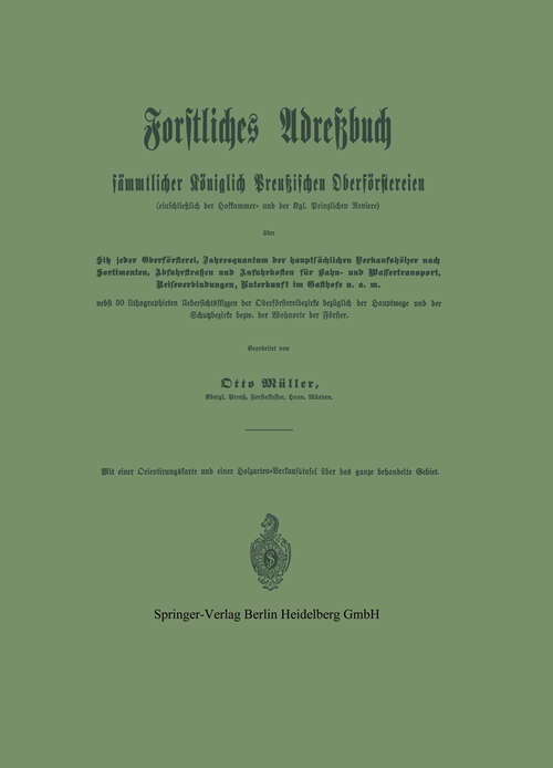 Book cover of Forstliches Adreßbuch sämmtlicher Königlich Preußischen Oberförstereien: einschließlich der Hofkammer- und der Kgl. Prinzlichen Reviere (1902)