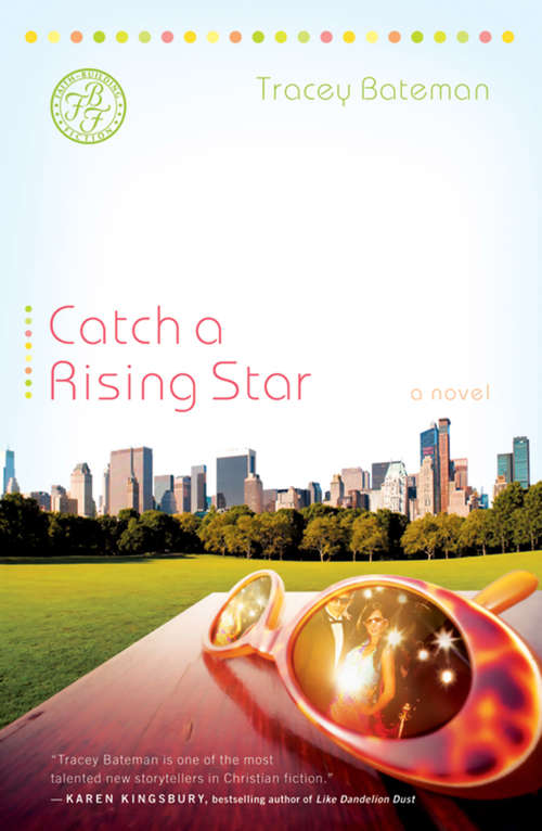 Book cover of Catch a Rising Star: A Novel
