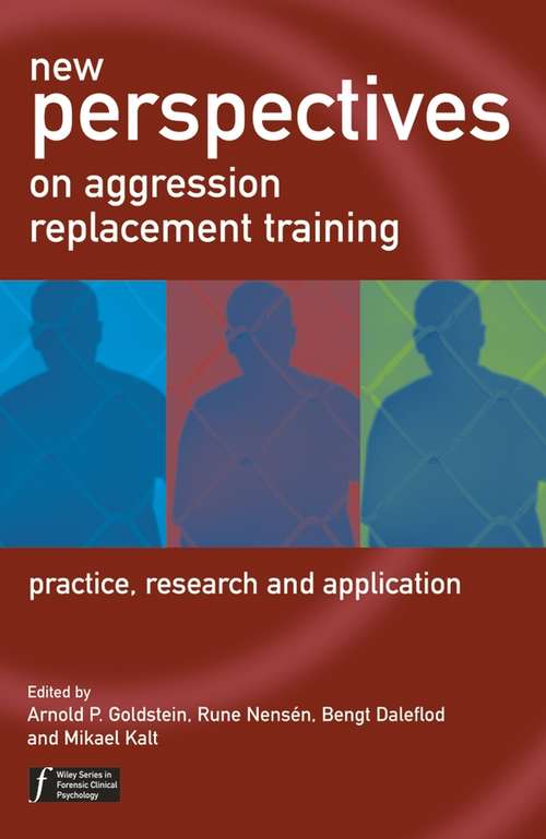 Book cover of New Perspectives on Aggression Replacement Training: Practice, Research and Application (Wiley Series in Forensic Clinical Psychology)