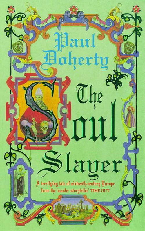 Book cover of The Soul Slayer: A terrifying tale of Elizabethan suspense