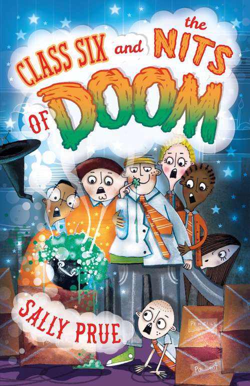 Book cover of Class Six and the Nits of Doom (Black Cats)