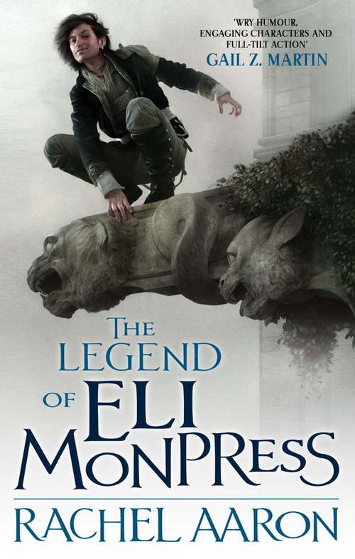 Book cover of The Legend Of Eli Monpress: The Legend Of Eli Monpress (Legend of Eli Monpress #2)