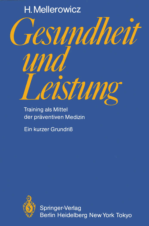 Book cover of Gesundheit und Leistung: Training als Mittel der präventiven Medizin (1985)