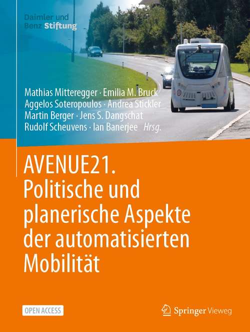 Book cover of AVENUE21. Politische und planerische Aspekte der automatisierten Mobilität (1. Aufl. 2021)