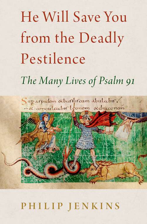 Book cover of He Will Save You from the Deadly Pestilence: The Many Lives of Psalm 91