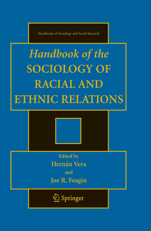 Book cover of Handbook of the Sociology of Racial and Ethnic Relations (2007) (Handbooks of Sociology and Social Research)