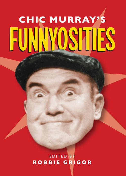 Book cover of Chic Murray's Funnyosities