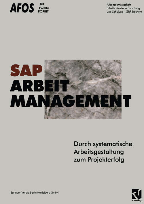 Book cover of SAP, Arbeit, Management: Durch systematische Arbeitsgestaltung zum Projekterfolg (1996) (XBusiness Computing)