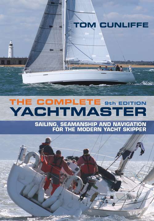 Book cover of The Complete Yachtmaster: Sailing, Seamanship and Navigation for the Modern Yacht Skipper 9th edition