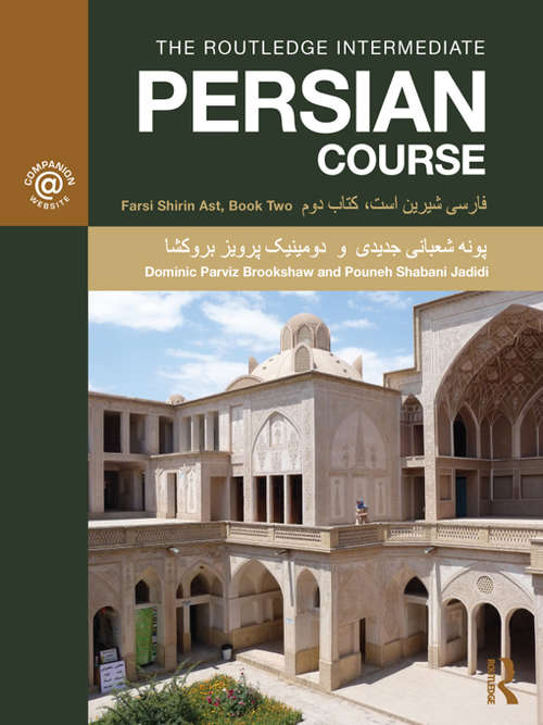 Book cover of The Routledge Intermediate Persian Course: Farsi Shirin Ast, Book Two