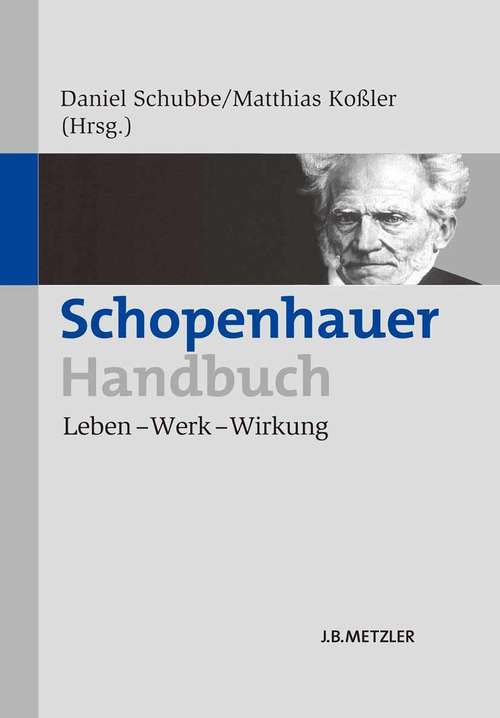 Book cover of Schopenhauer-Handbuch: Leben – Werk – Wirkung