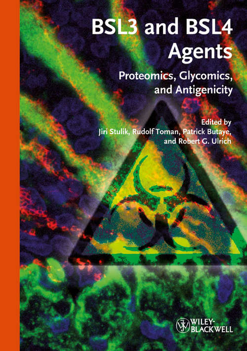 Book cover of BSL3 and BSL4 Agents: Proteomics, Glycomics and Antigenicity (2)