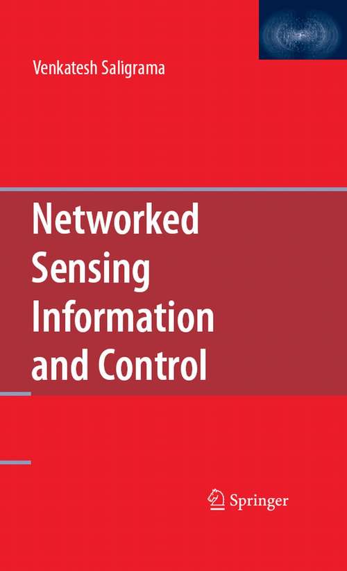 Book cover of Networked Sensing Information and Control (2008)