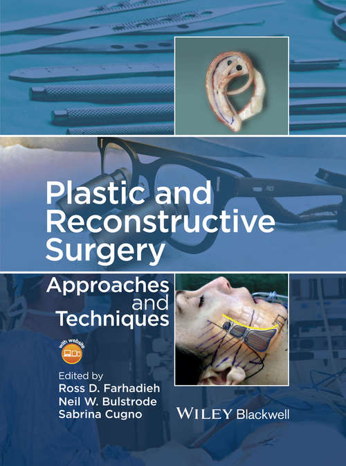 Book cover of Plastic and Reconstructive Surgery: Approaches and Techniques