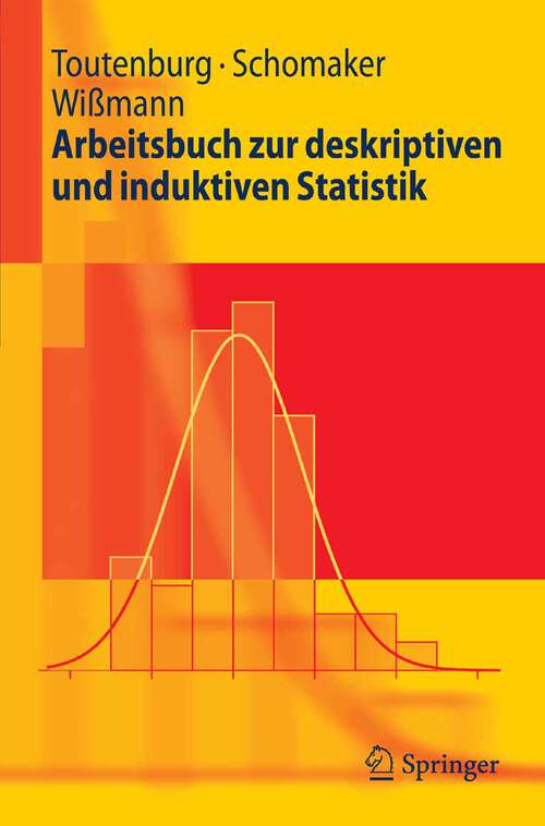 Book cover of Arbeitsbuch zur deskriptiven und induktiven Statistik (2006) (Springer-Lehrbuch)