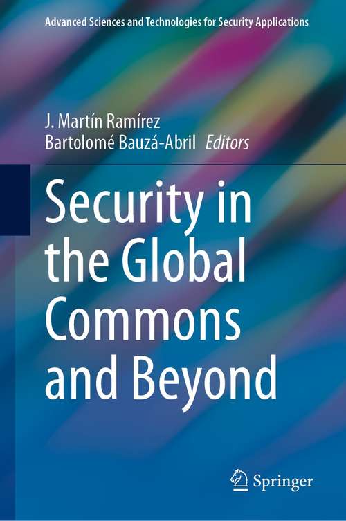 Book cover of Security in the Global Commons and Beyond (1st ed. 2021) (Advanced Sciences and Technologies for Security Applications)