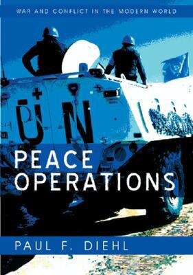 Book cover of Peace Operations (Wcmw - War And Conflict In The Modern World Ser. #1)