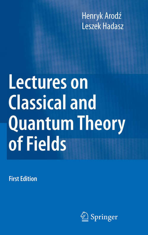 Book cover of Lectures on Classical and Quantum Theory of Fields (2011)